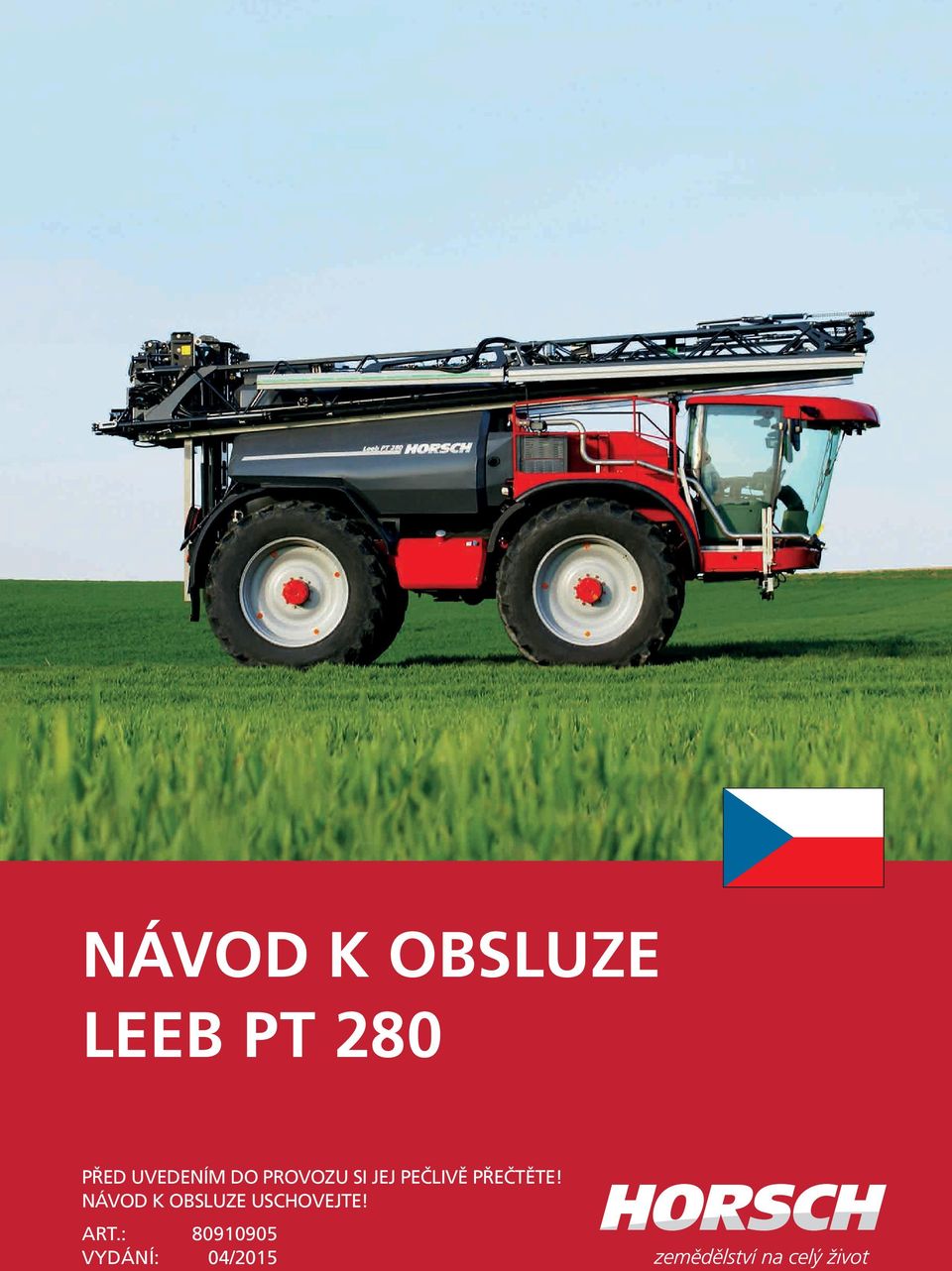 PEČLIVĚ PŘEČTĚTE!