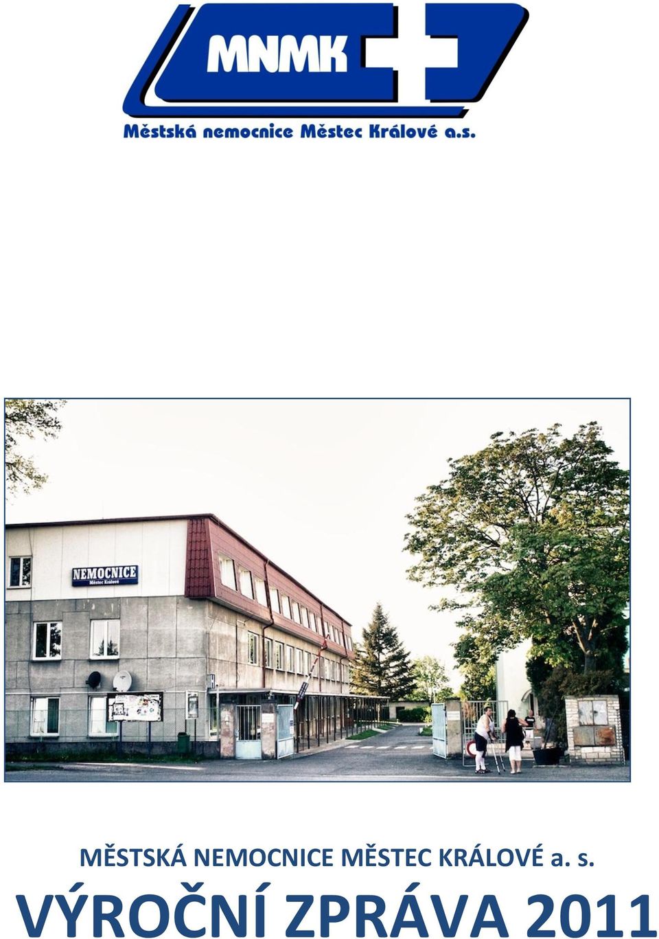 MĚSTEC KRÁLOVÉ