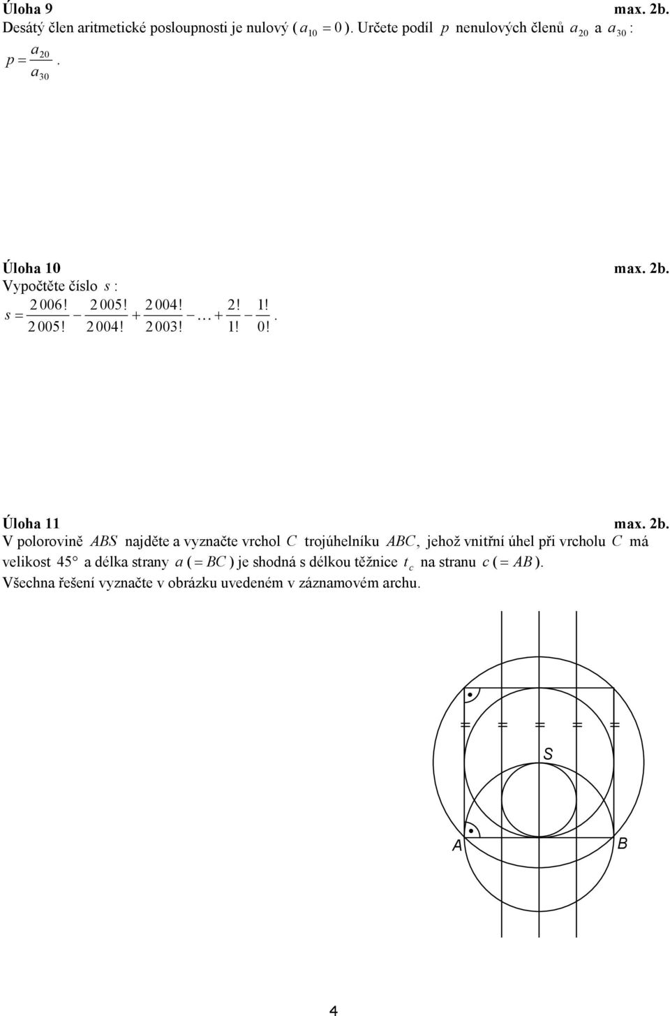 005! 004! 00! 1! 0! Úloha 11 max. b.