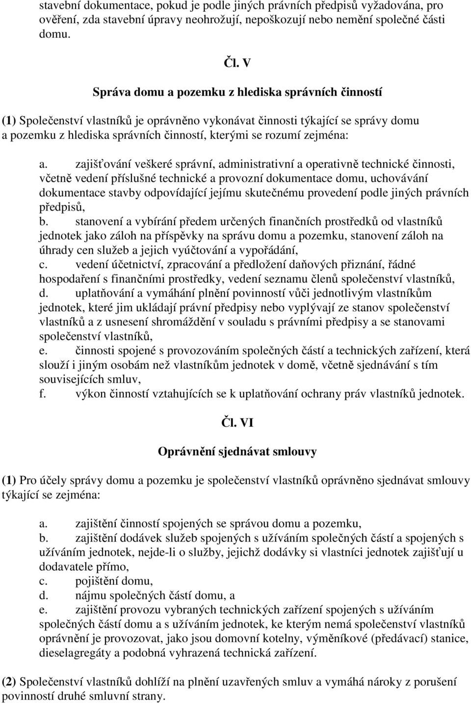 zejména: a.
