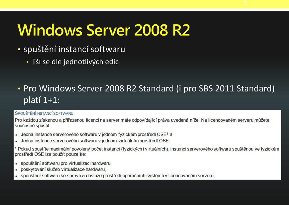 jednotlivých edic Pro Windows Server