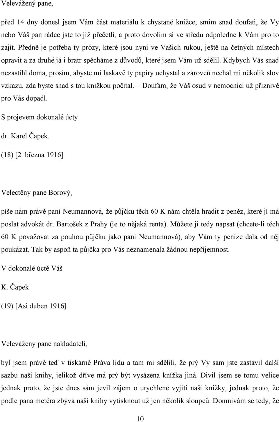 KAREL ČAPEK KORESPONDENCE I 1 EDVARDU BABÁKOVI (1) Slovutný pane profesore,  - PDF Free Download
