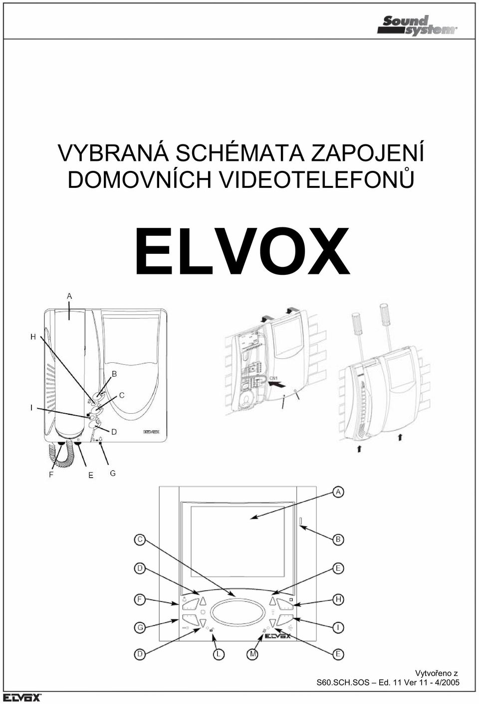 VIDEOTELEFON ELVOX Vy vo