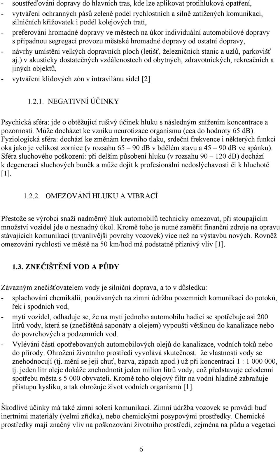 velkých dopravních ploch (letišť, železničních stanic a uzlů, parkovišť aj.