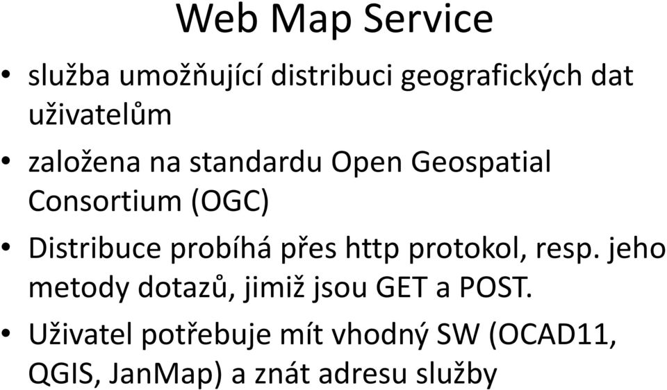 přes http protokol, resp. jeho metody dotazů, jimiž jsou GET a POST.