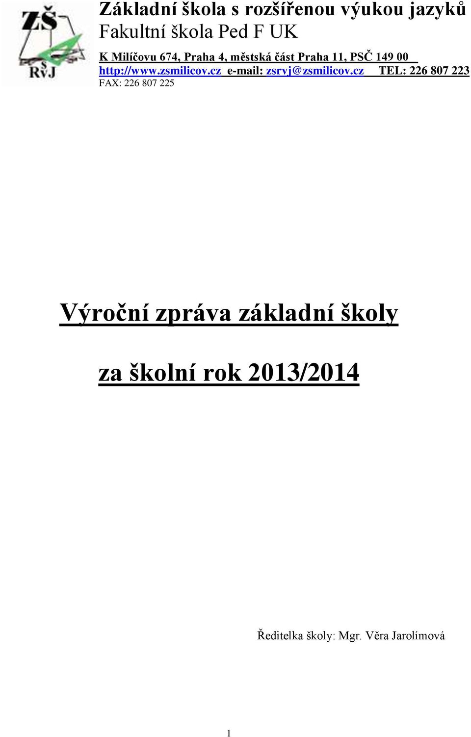 zsmilicov.cz e-mail: zsrvj@zsmilicov.