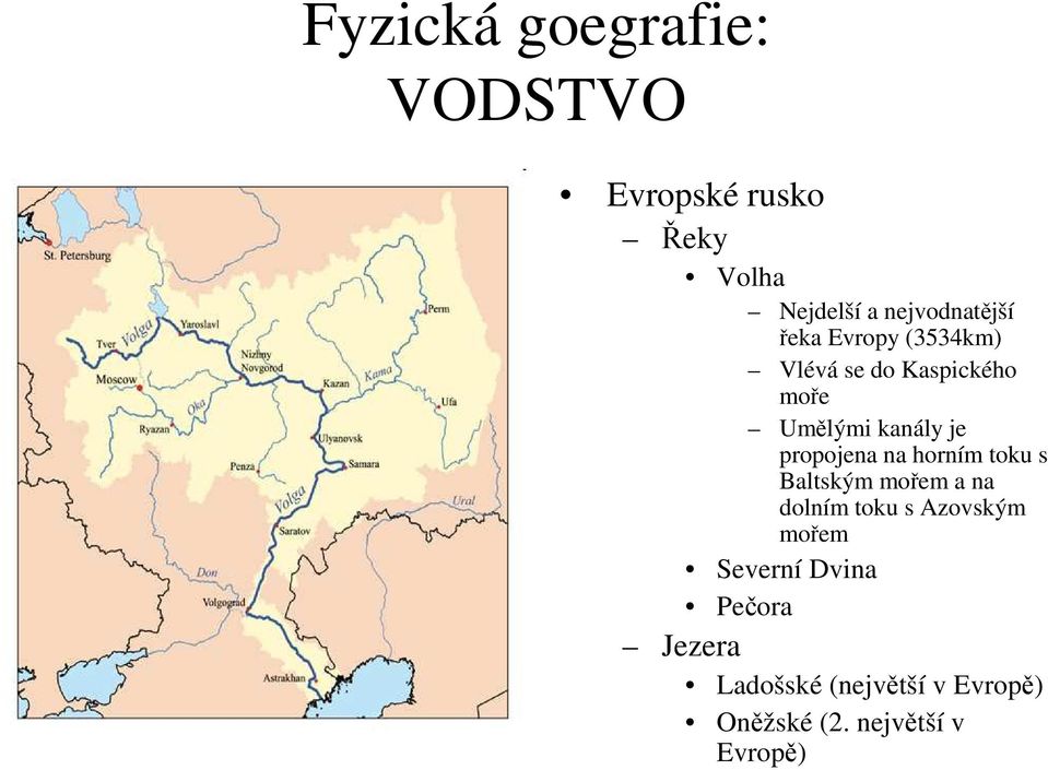 kanály je propojena na horním toku s Baltským mořem a na dolním toku s