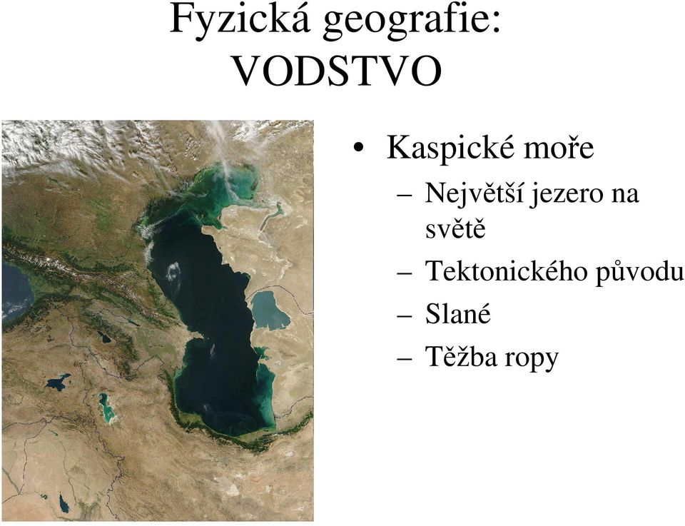 Největší jezero na světě