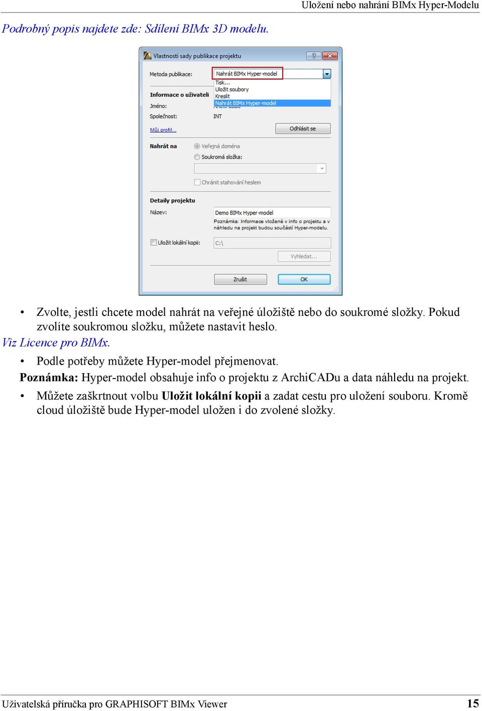 Viz Licence pro BIMx. Podle potřeby můžete Hyper-model přejmenovat.
