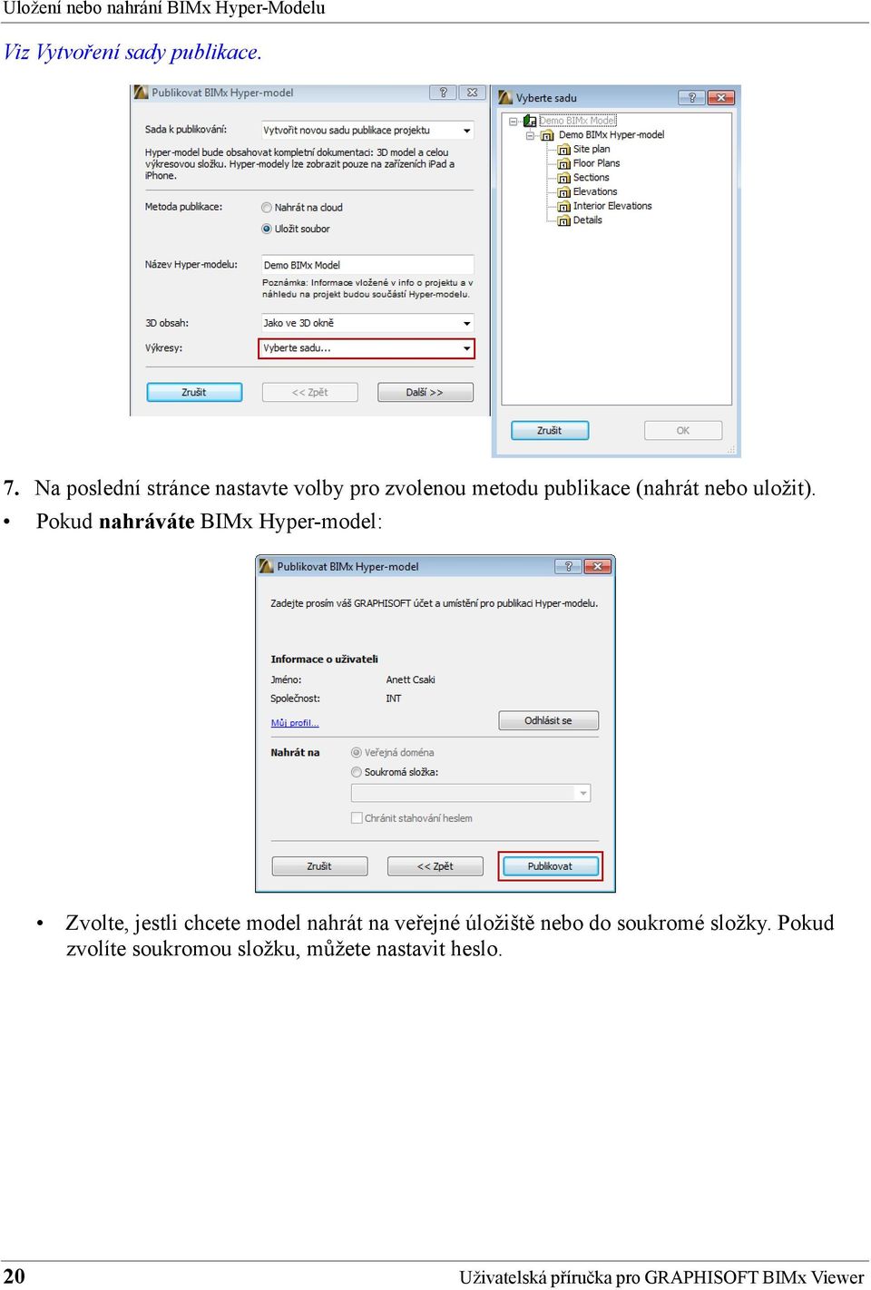 Pokud nahráváte BIMx Hyper-model: Zvolte, jestli chcete model nahrát na veřejné úložiště nebo