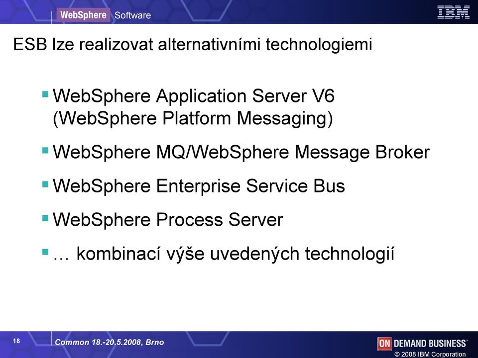 MQ/WebSphere Message Broker WebSphere Enterprise Service Bus