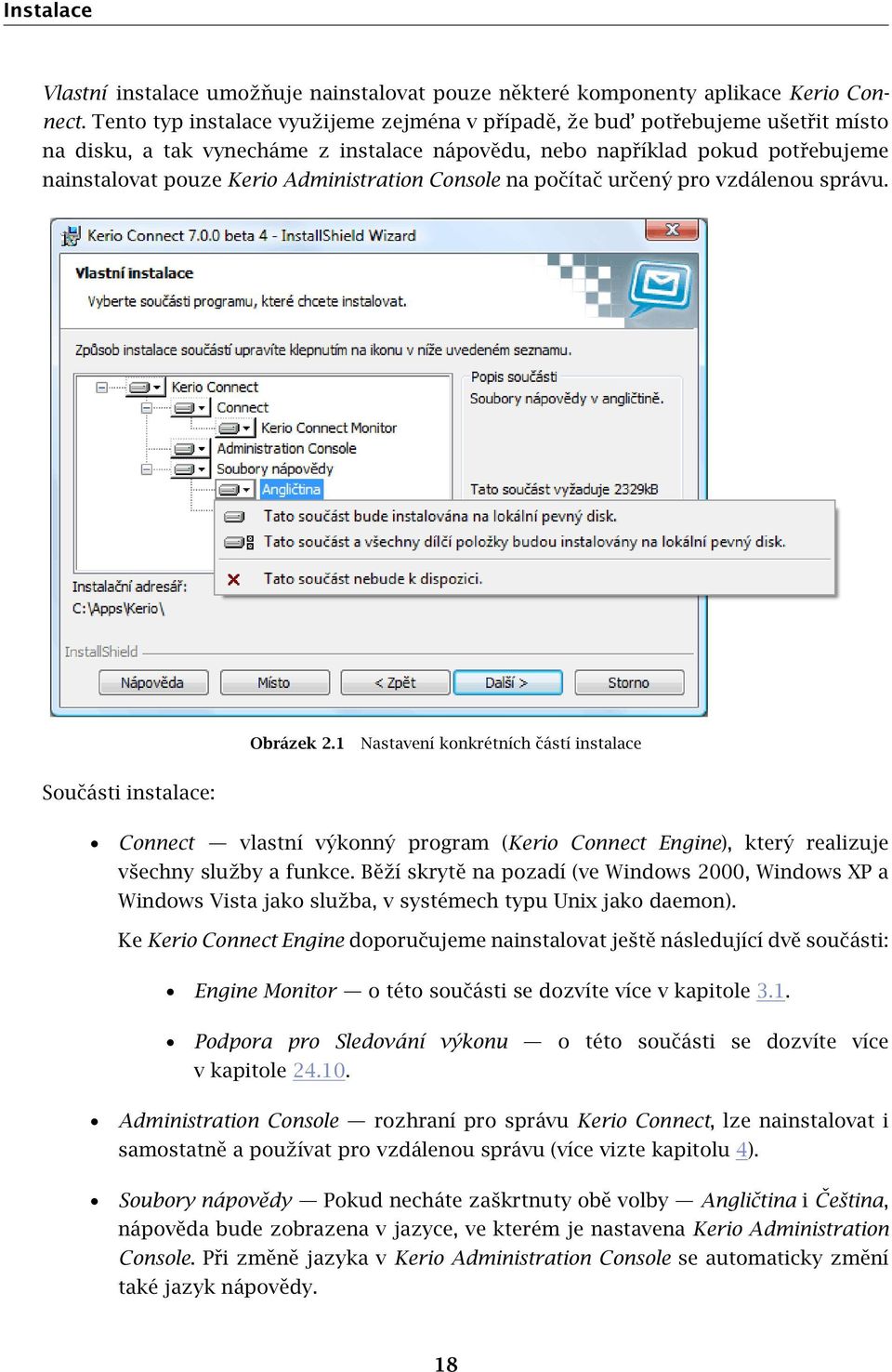 Administration Console na počítač určený pro vzdálenou správu. Obrázek 2.