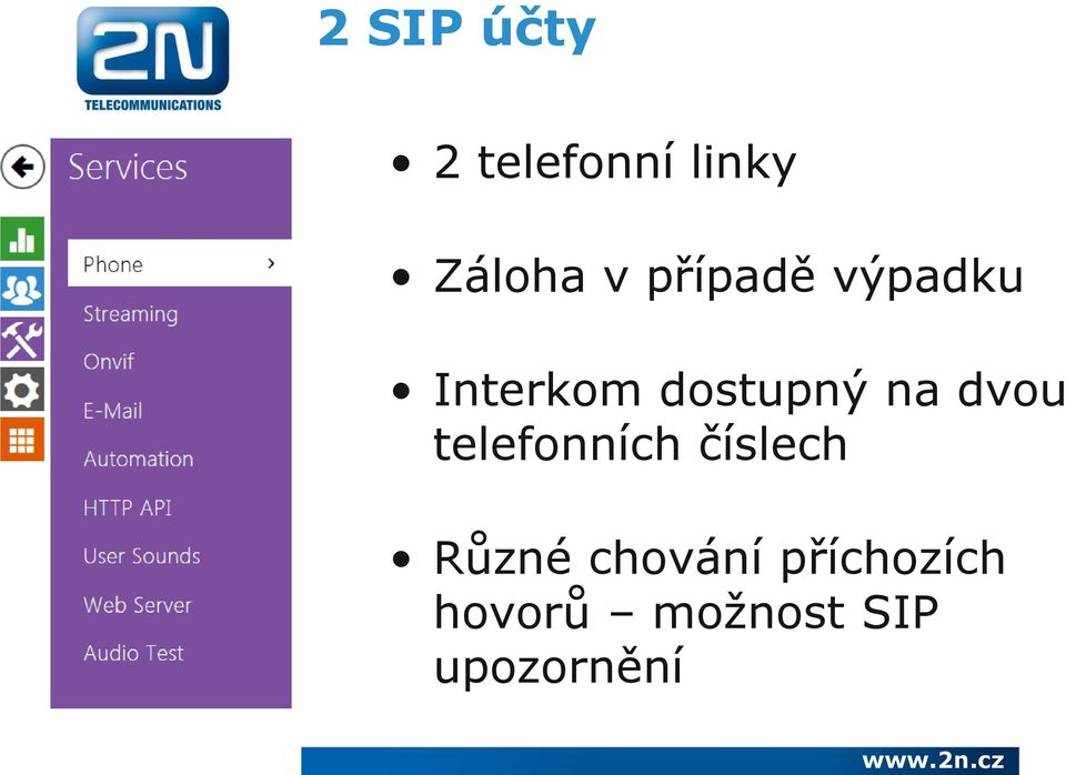 dvou telefonních číslech Různé chování