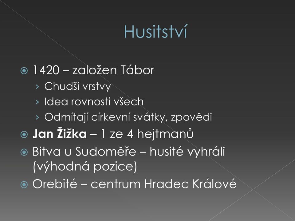 Žižka 1 ze 4 hejtmanů Bitva u Sudoměře husité