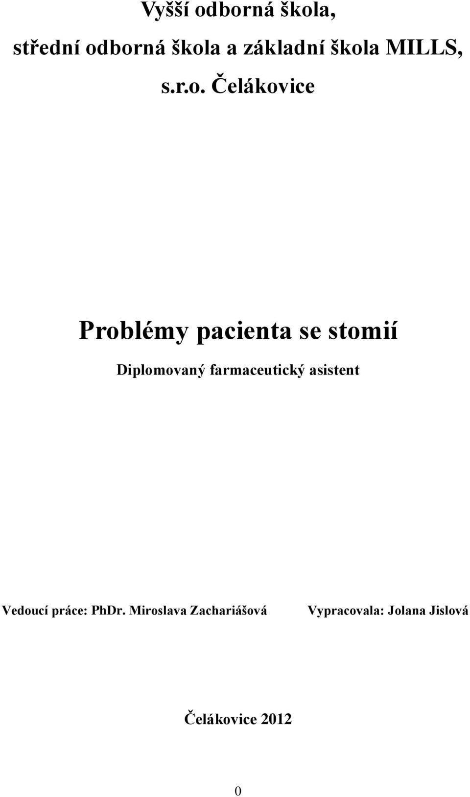 Čelákovice Problémy pacienta se stomií Diplomovaný