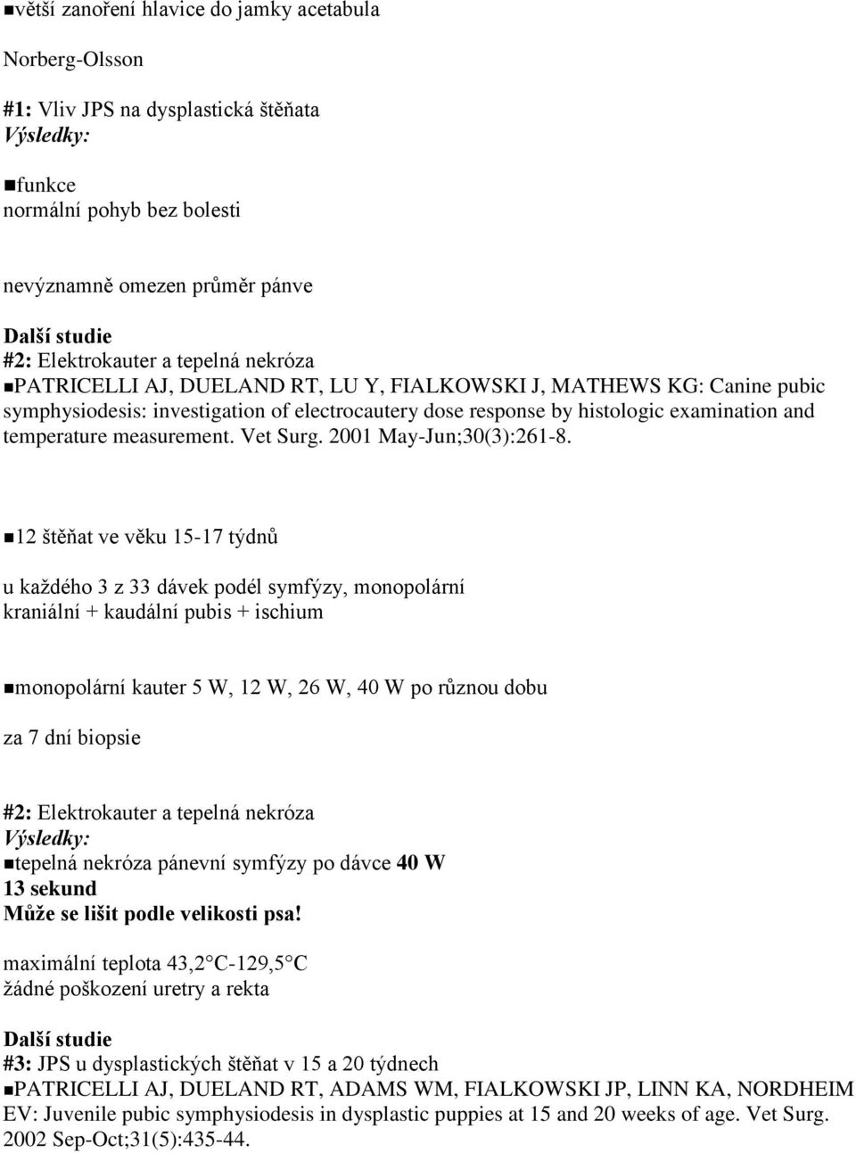 measurement. Vet Surg. 2001 May-Jun;30(3):261-8.