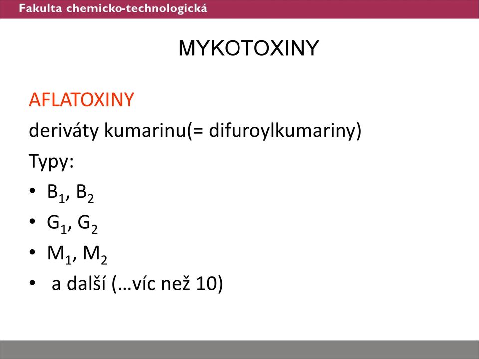 difuroylkumariny) Typy: B 1,