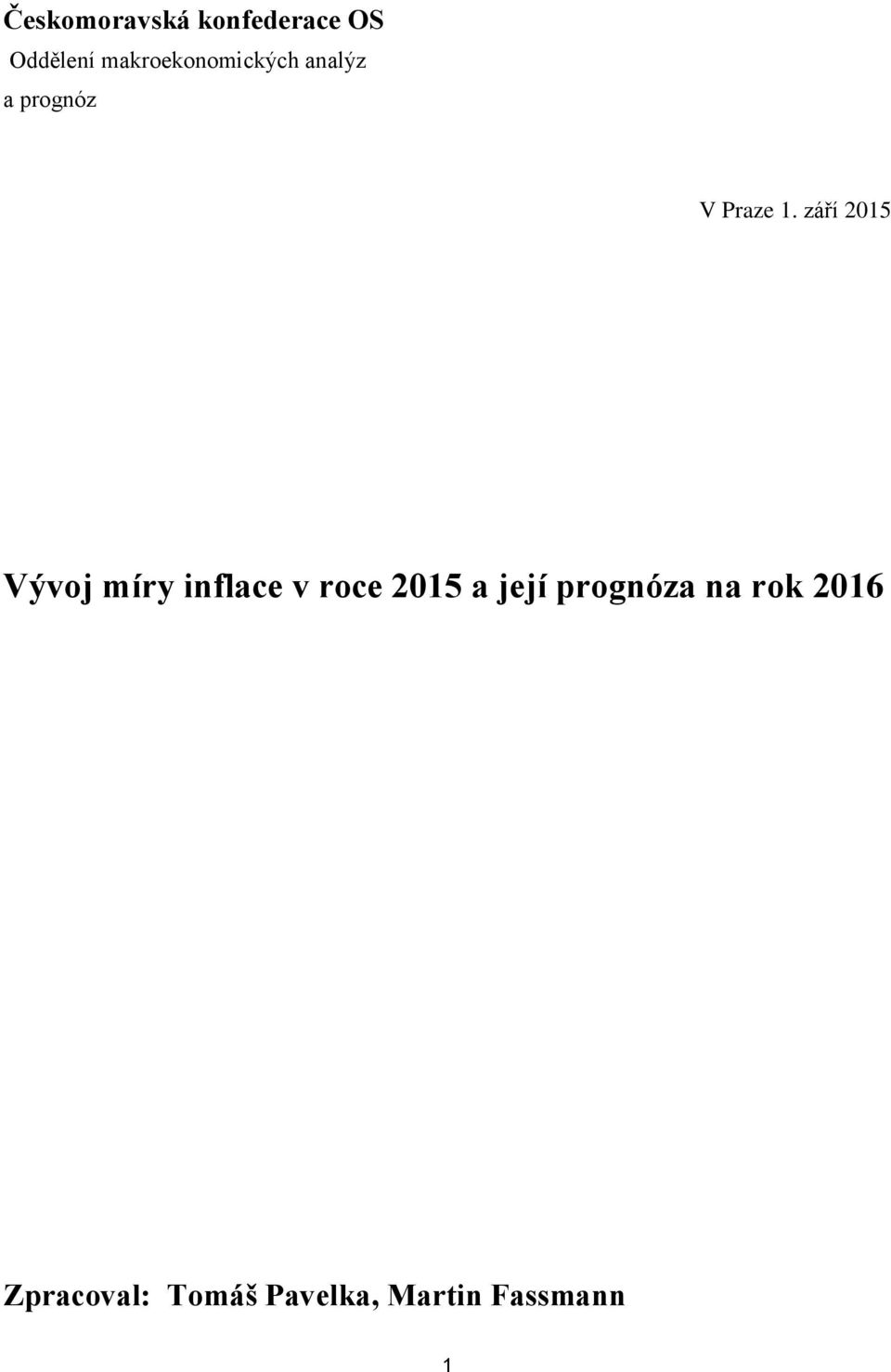 září 2015 Vývoj míry inflace v roce 2015 a její