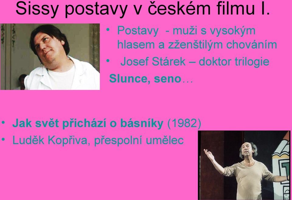 chováním Josef Stárek doktor trilogie Slunce,