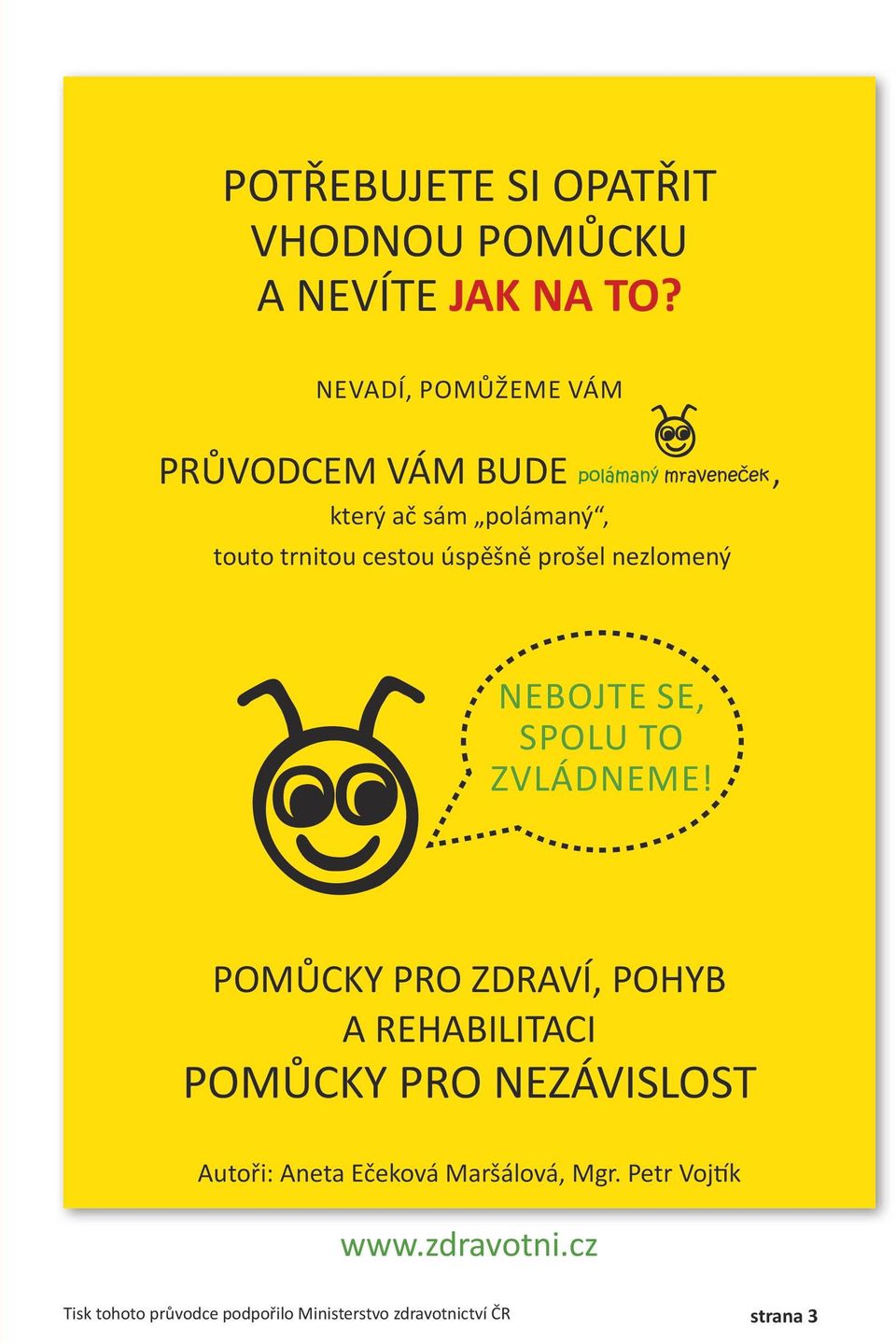 nezlomený nebojte se, spolu to zvládneme!