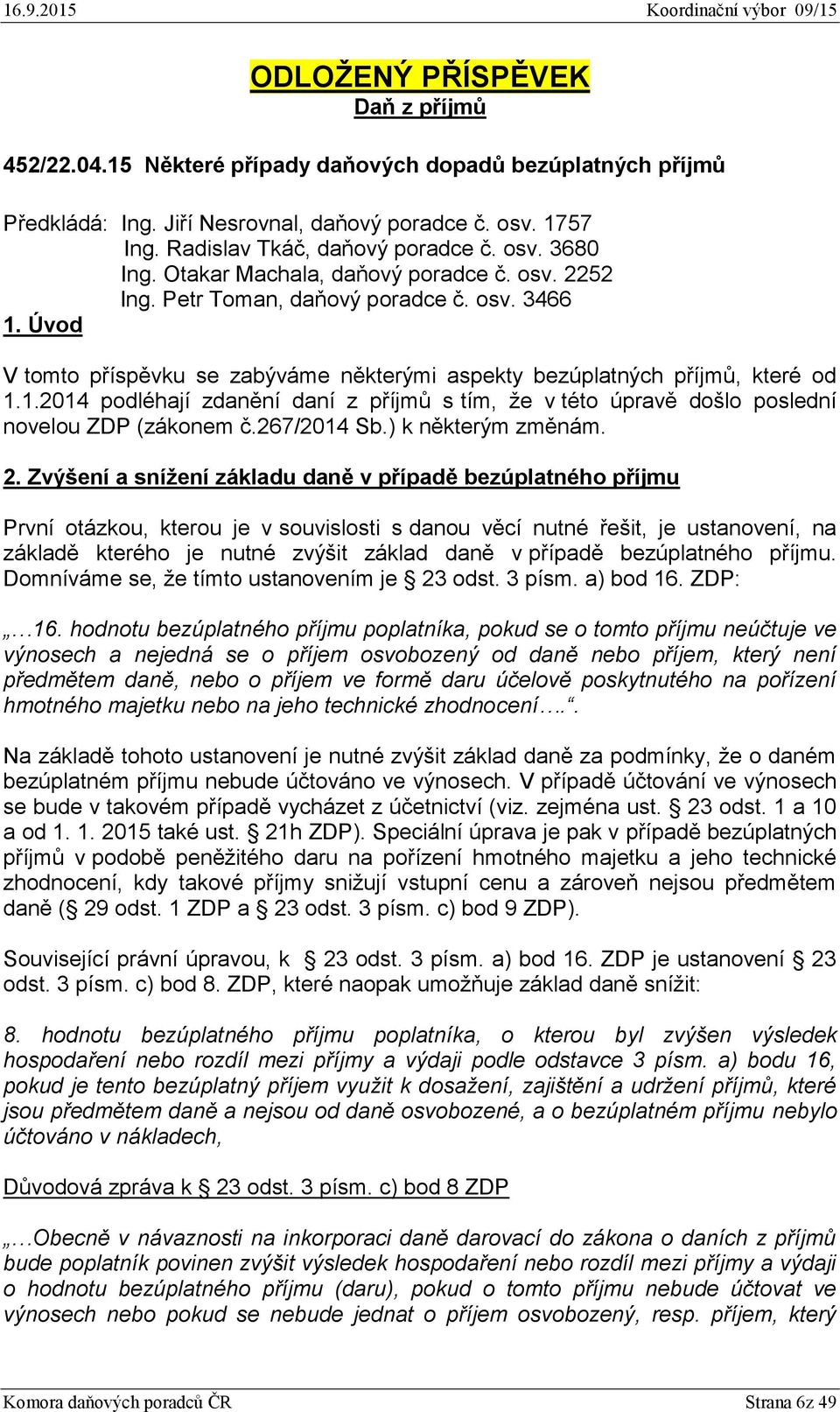 267/2014 Sb.) k některým změnám. 2.