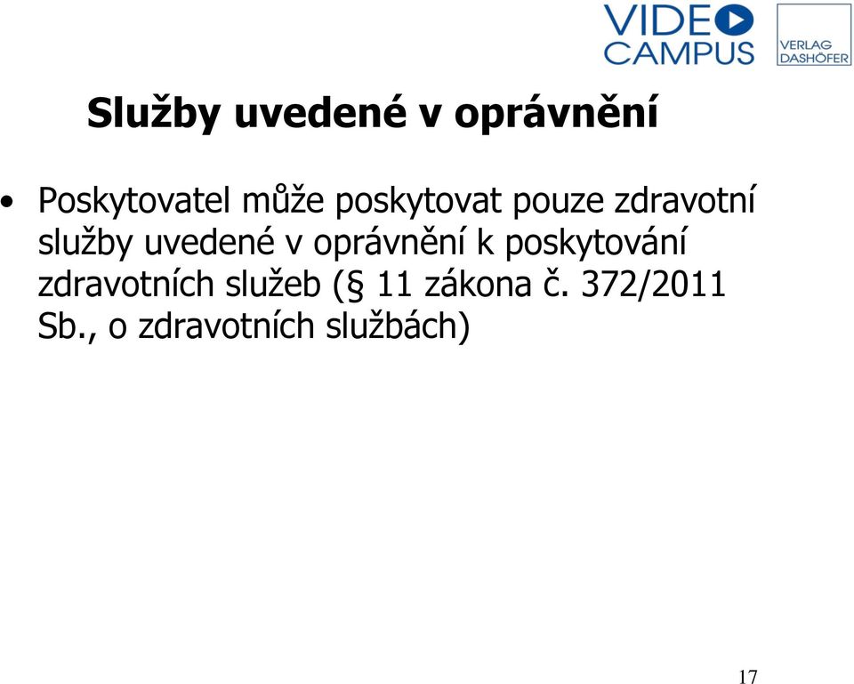 oprávnění k poskytování zdravotních služeb (