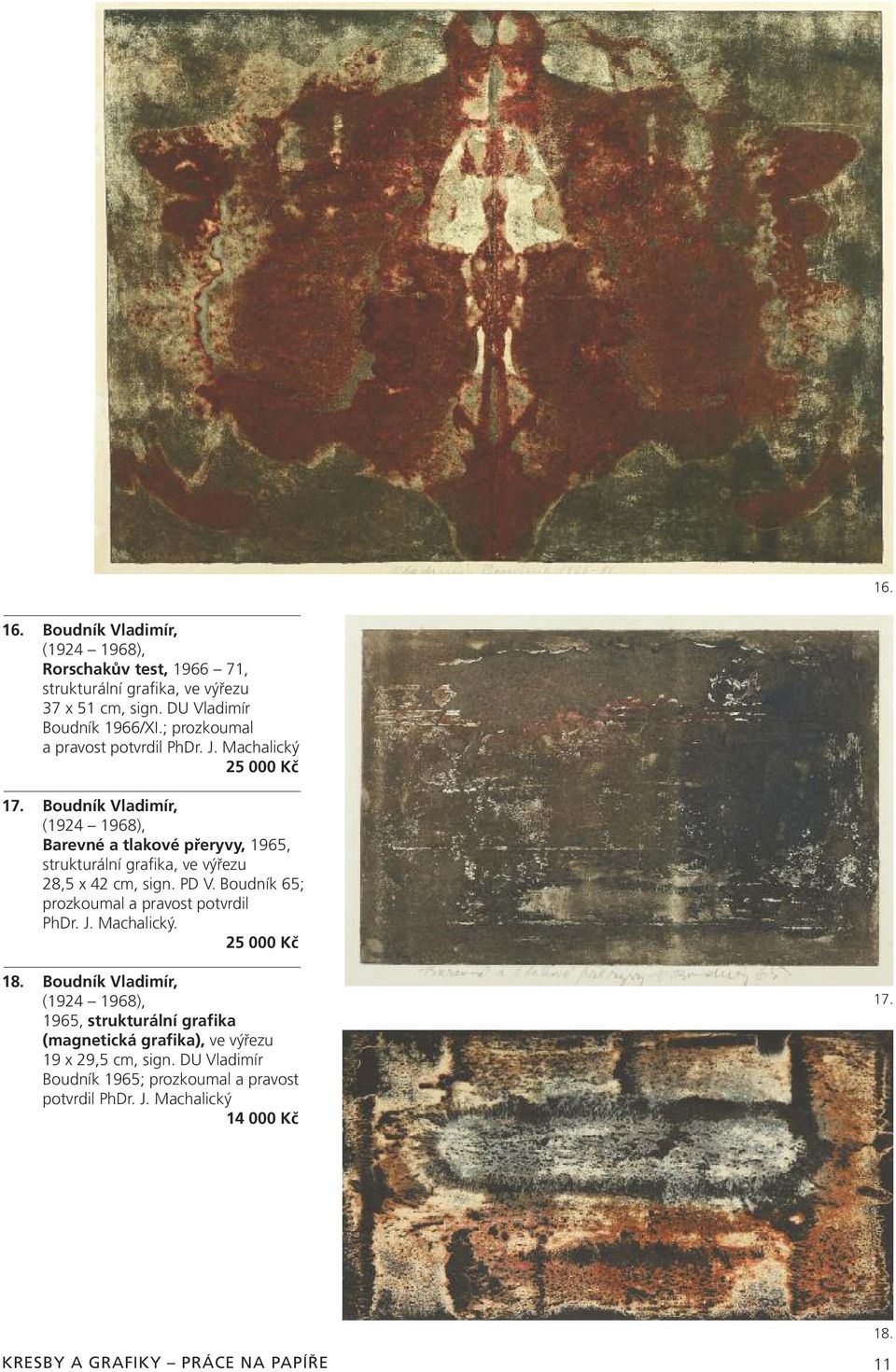 Boudník Vladimír, (1924 1968), Barevné a tlakové přeryvy, 1965, strukturální grafika, ve výřezu 28,5 x 42 cm, sign. PD V.