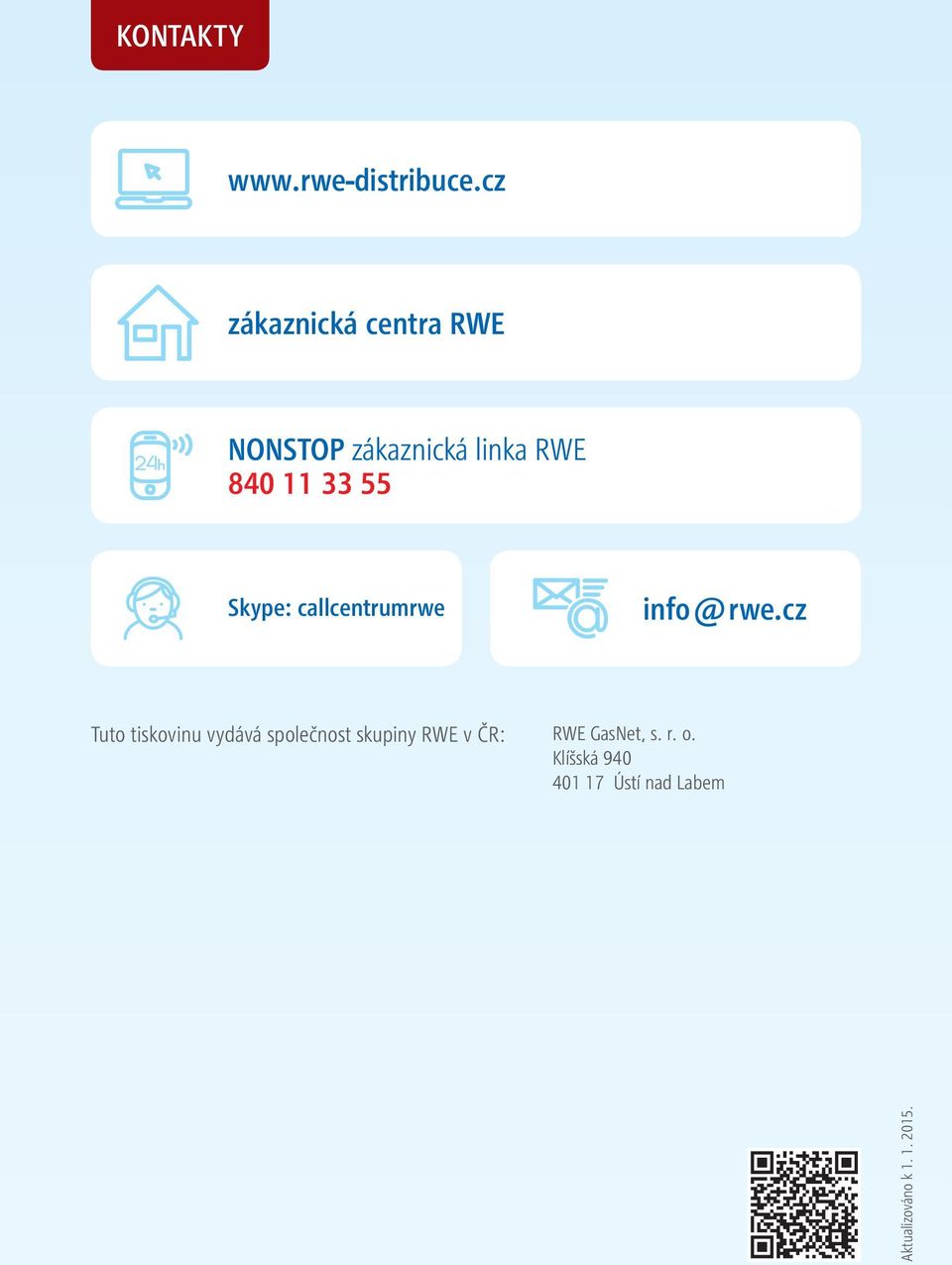 55 Skype: callcentrumrwe info@rwe.