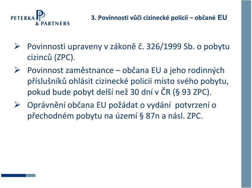 Povinnost zaměstnance občana EU a jeho rodinných příslušníků ohlásit cizinecké policii