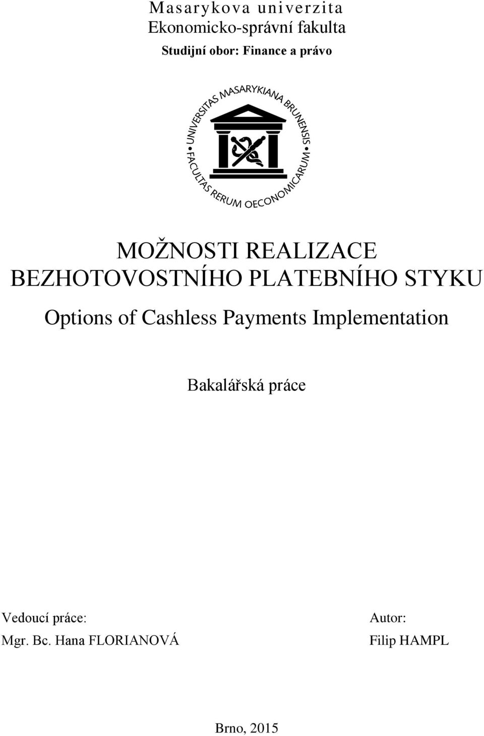 STYKU Options of Cashless Payments Implementation Bakalářská