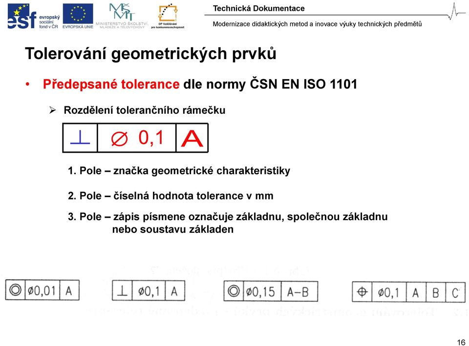 Pole značka geometrické charakteristiky 2.