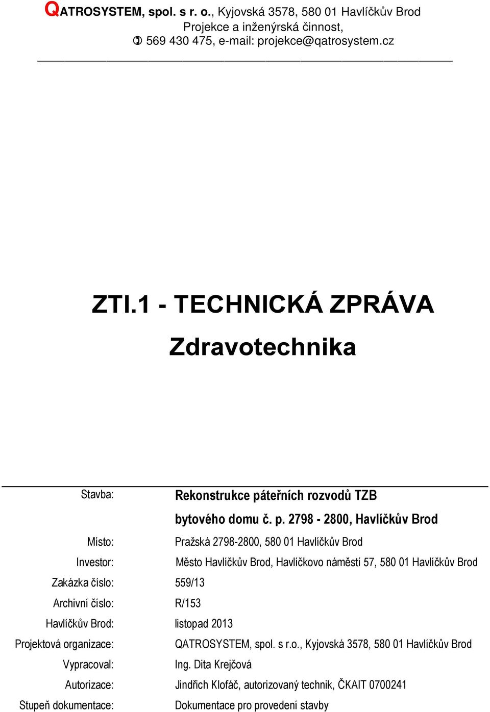 teřních rozvodů TZB bytového domu č. p.