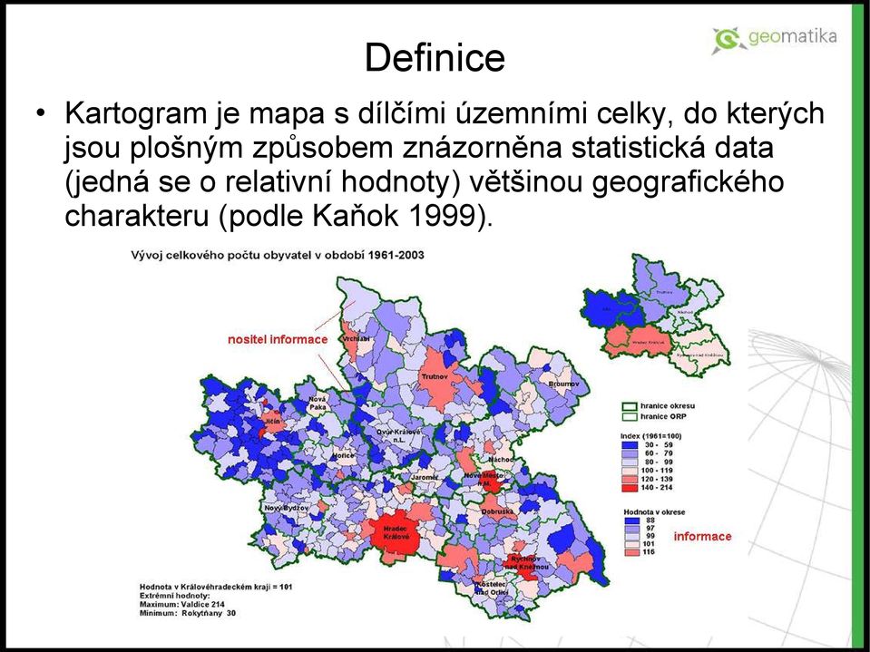 znázorněna statistická data (jedná se o relativní