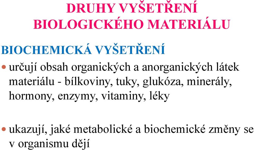 bílkoviny, tuky, glukóza, minerály, hormony, enzymy, vitaminy,