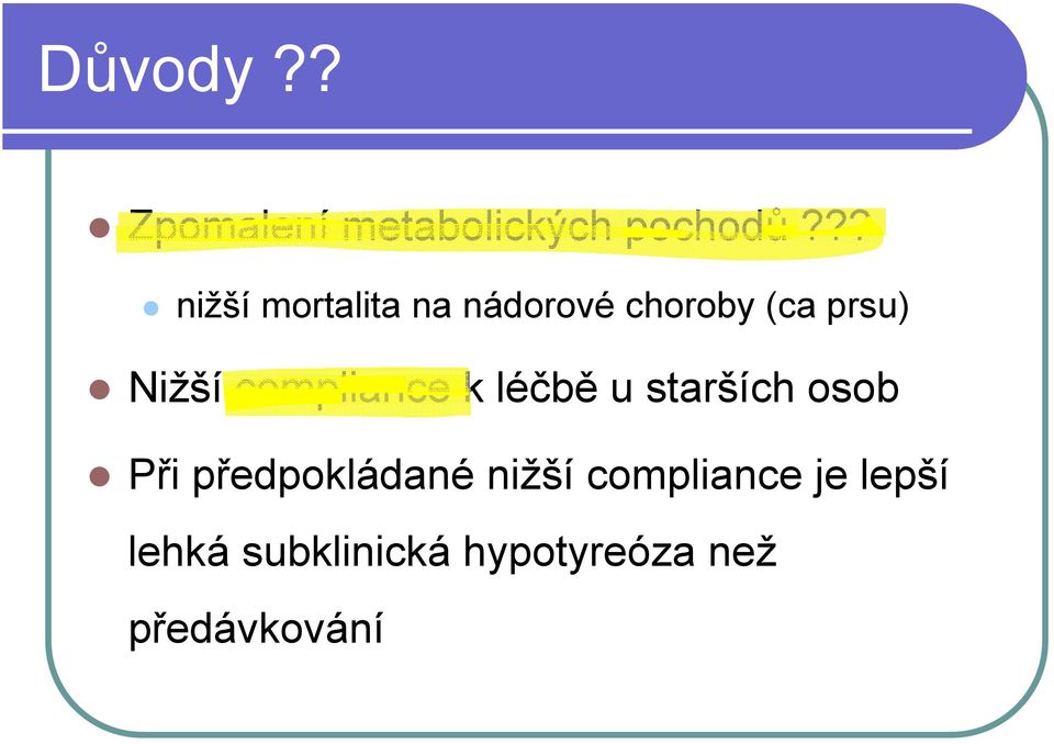 compliance k léčbě u starších osob Při předpokládané