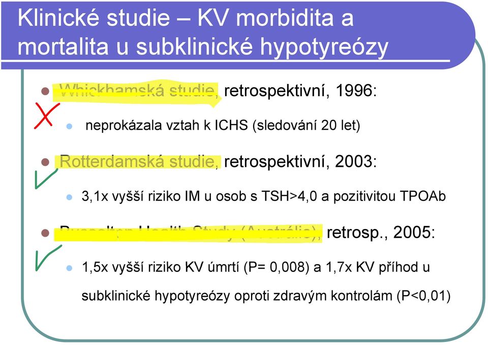 riziko IM u osob s TSH>4,0 a pozitivitou TPOAb Busselton Health Study (Austrálie), retrosp.