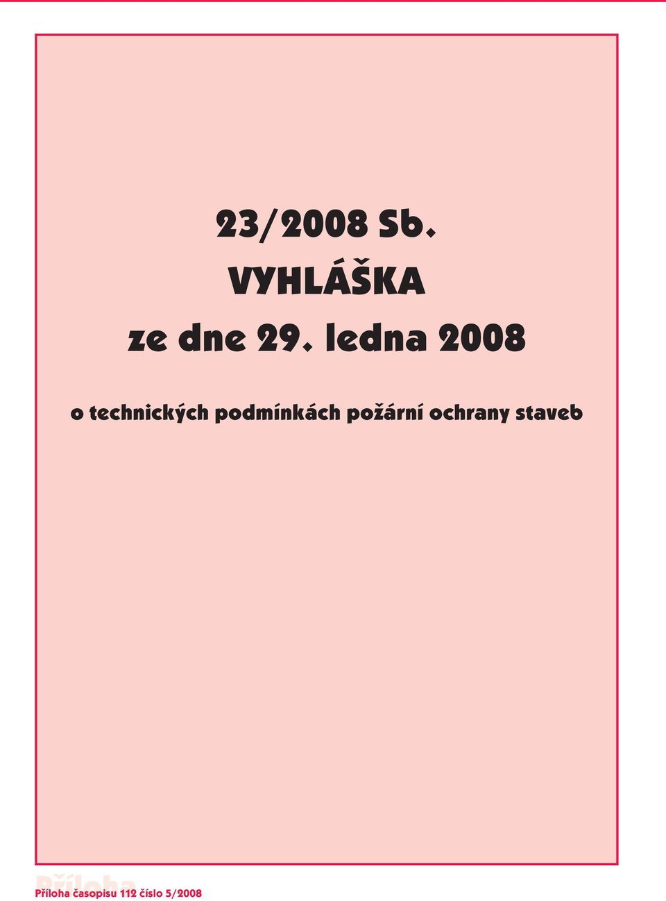 ledna 2008 o technických