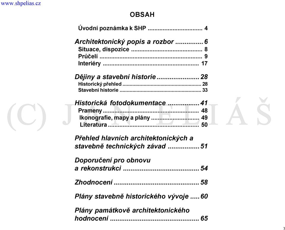 ..41 L I Á Š Prameny... 48 Ikonografie, mapy a plány... 49 Literatura.