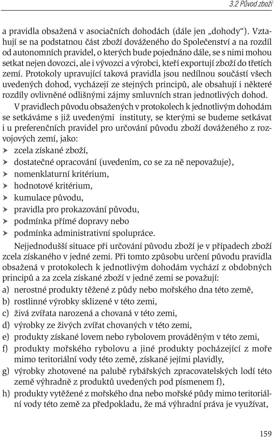 kteří exportují zboží do třetích zemí.