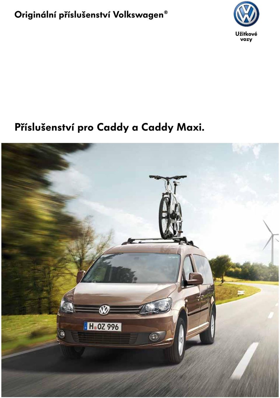 Originální příslušenství Volkswagen. Příslušenství pro Caddy a Caddy Maxi.  - PDF Stažení zdarma
