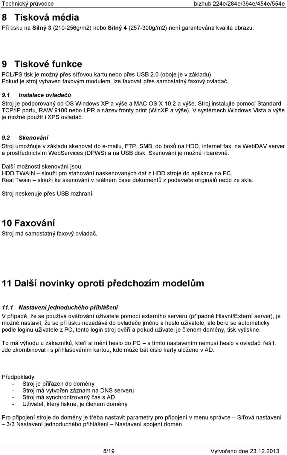 Stroj instalujte pomocí Standard TCP/IP portu, RAW 91