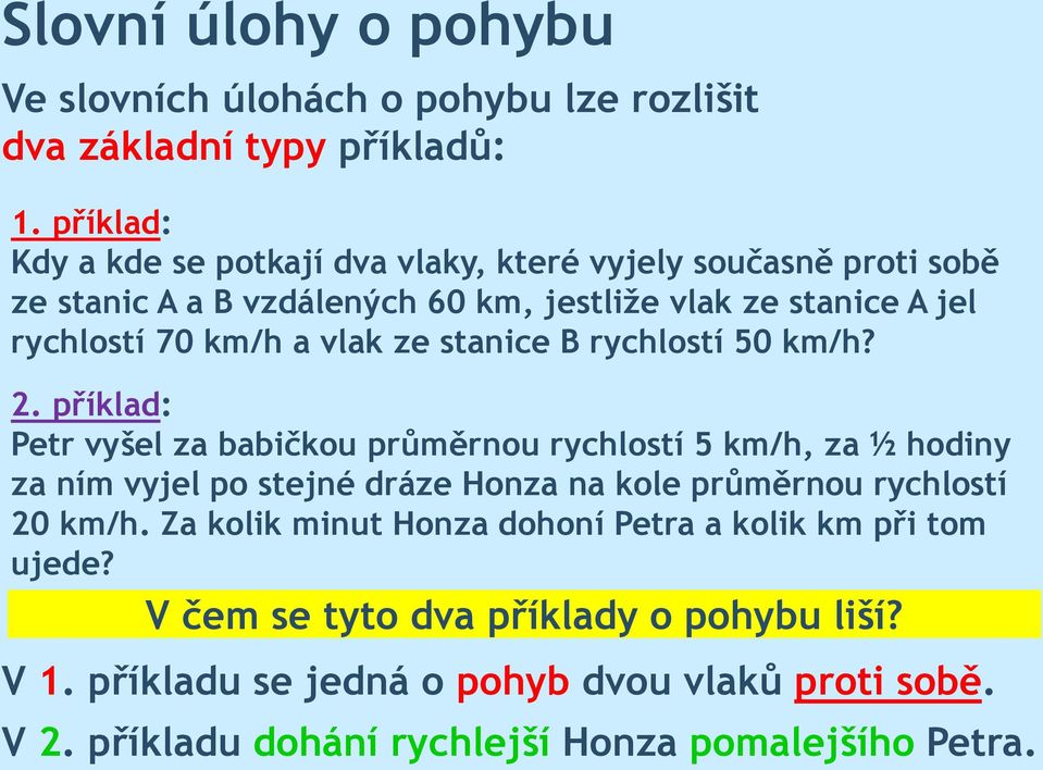 vlak ze stanice B ryclostí 50 /? 2.