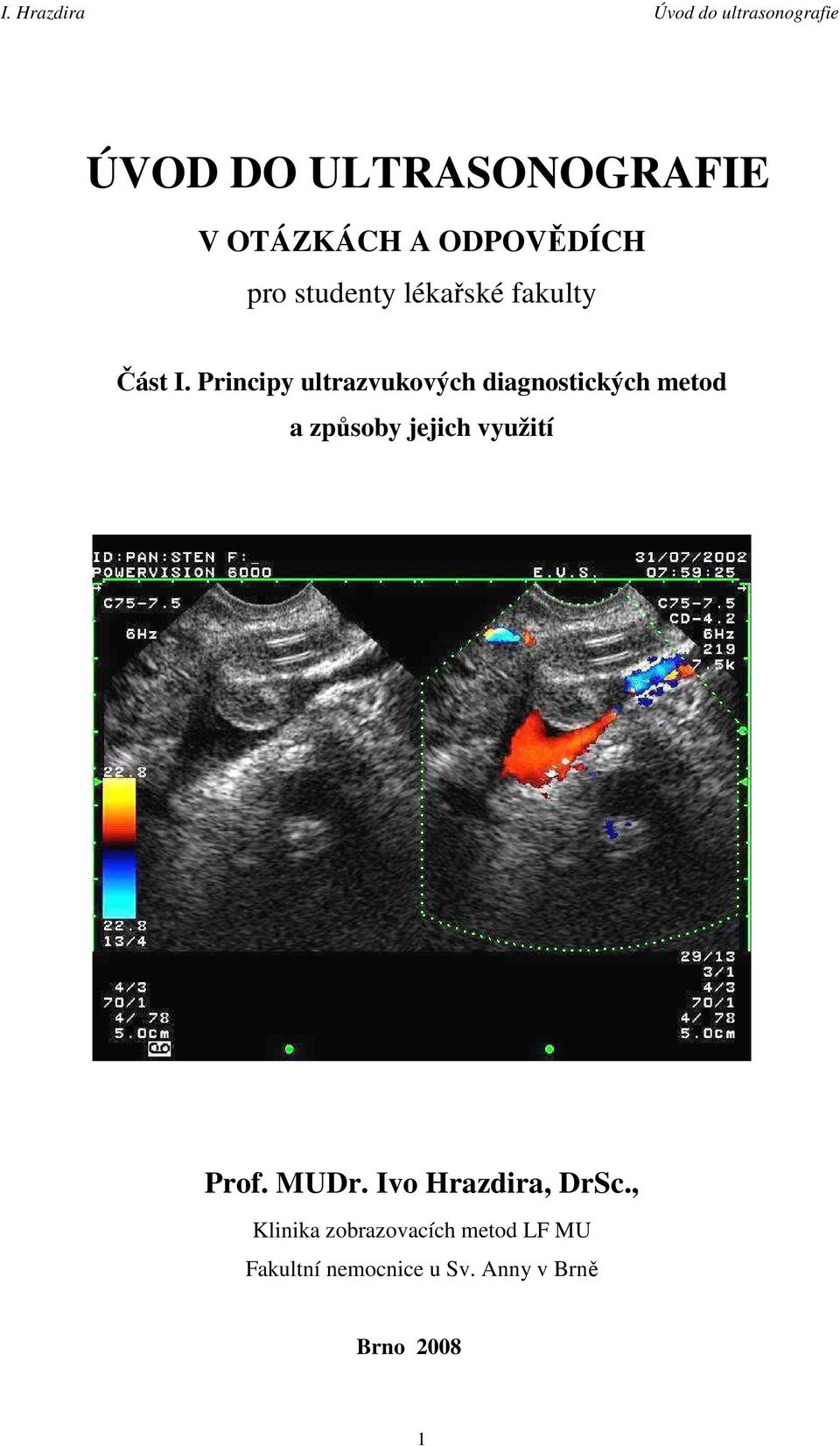 Principy ultrazvukových diagnostických metod a způsoby jejich