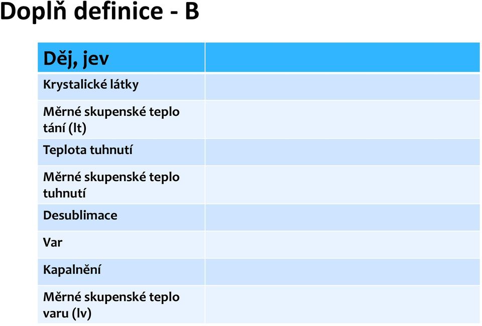 tuhnutí Měrné skupenské teplo tuhnutí