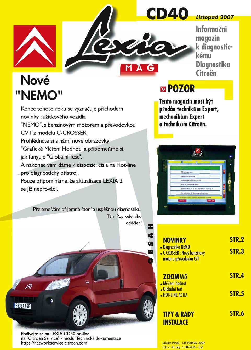 Pouze připomínáme, že aktualizace ace LEXIA 2 se již neprovádí.