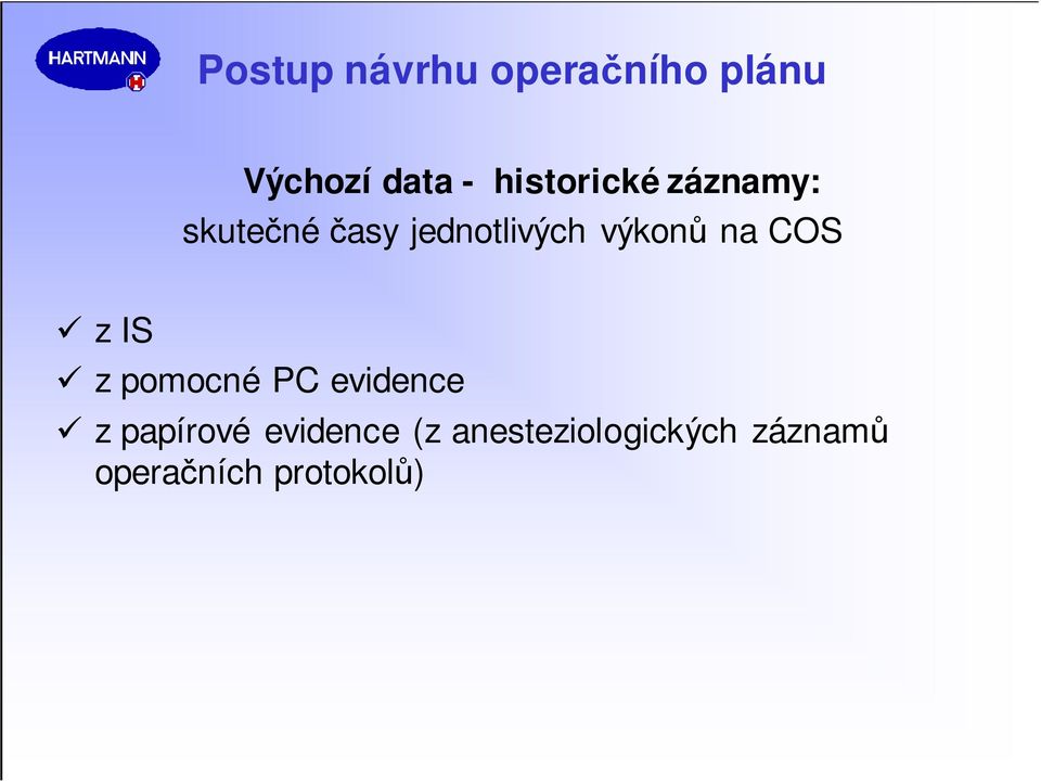 výkonů na COS z IS z pomocné PC evidence z papírové