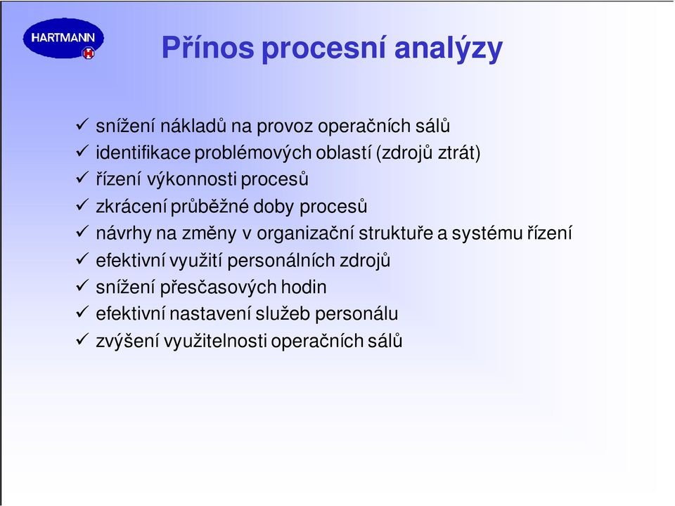 změny v organizační struktuře a systému řízení efektivní využití personálních zdrojů