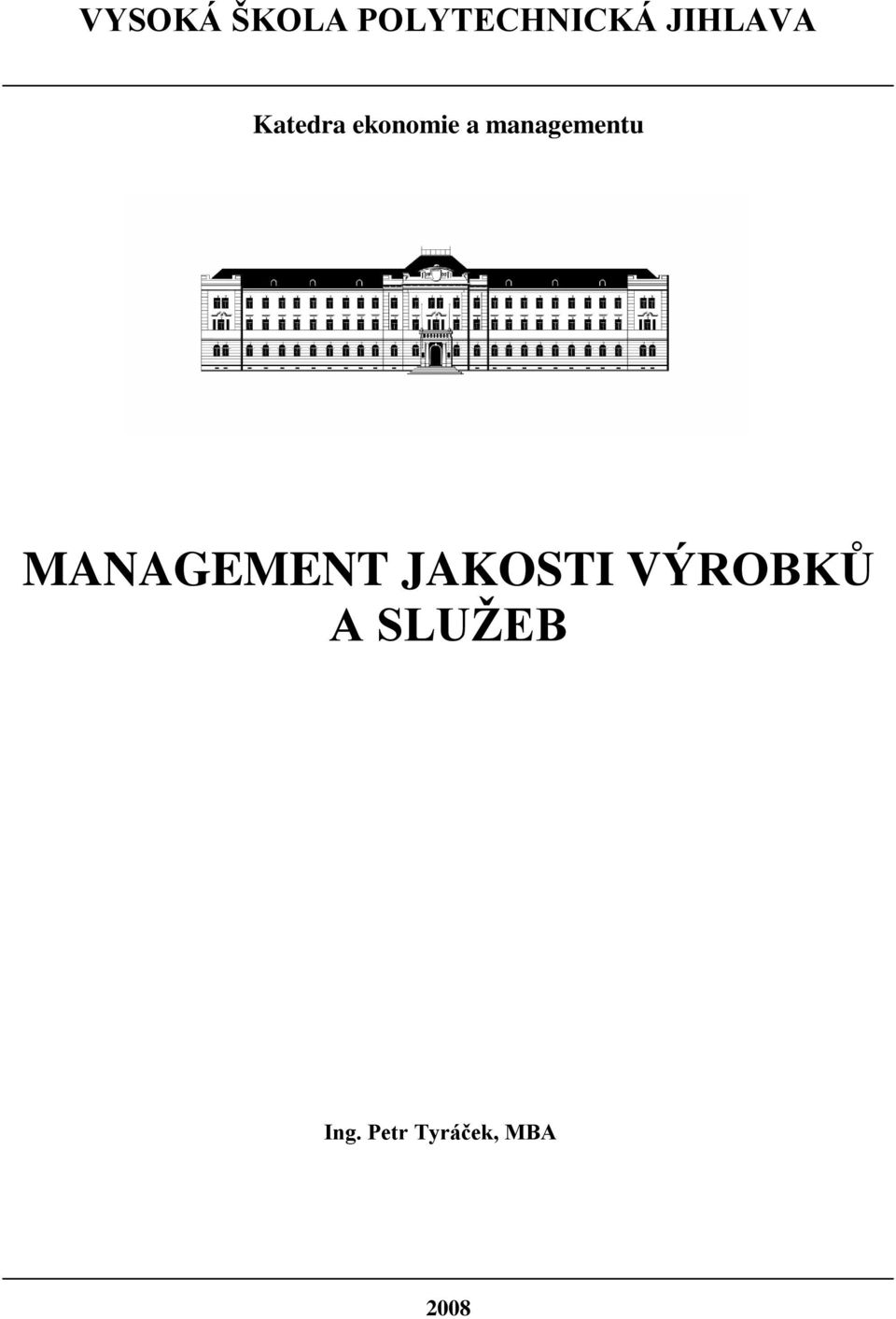 managementu MANAGEMENT JAKOSTI