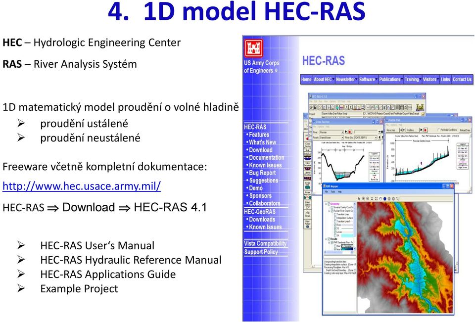 neustálené Freeware včetně kompletní dokumentace: http://www.hec.usace.army.