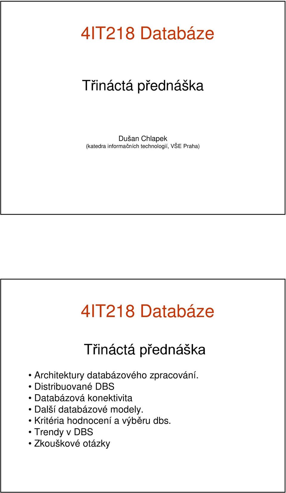 databázového zpracování.
